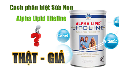 Cách Phân Biệt Sữa Non Alpha Lipid LifeLine Thật Giả