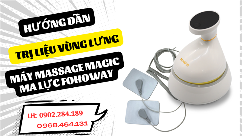 Tác dụng vượt trội của Máy Massage Magic Foherb Fohoway Cho Chăm Sóc Sức Khỏe Làm Đẹp
