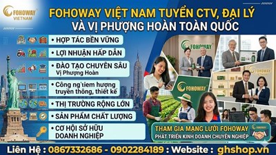 Fohoway Tuyển CTV Đại Lý Và Vi Phượng Hoàng Toàn Quốc